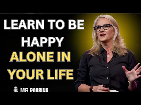 Learn To Be Happy Alone In Your Life | Mel Robbins Powerful Motivation