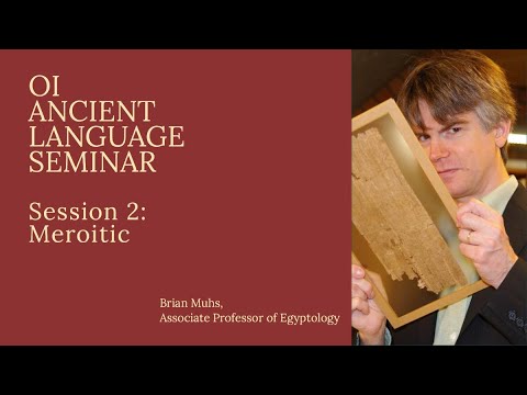 OI Ancient Languages Workshop | Session 2: Meroitic
