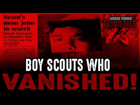 Boy Scouts Who VANISHED!