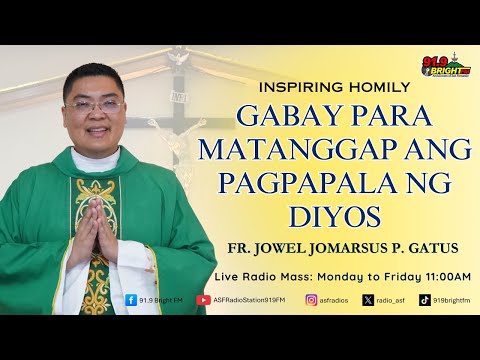 Gabay Para Matanggap Ang Pagpapala Ng Diyos | Fr. Jowel Jomarsus P. Gatus | 91.9 Bright FM