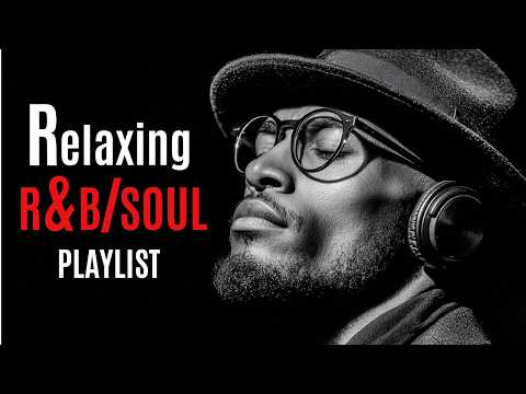 【R&B Soul】 - Relaxing & Soulful R&B Playlist for Late Nights | A Soulful Shelter | Groove Engine
