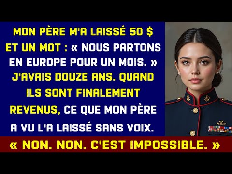 Mon père m'a laissé 50 € et est parti en Europe à 12 ans — À son retour, tout avait basculé !