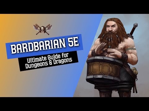 Bardbarian 5e - Ultimate Guide for Dungeons and Dragons