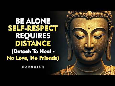 Why Walking Away Is the Highest Form of Self-Respect | Buddhism