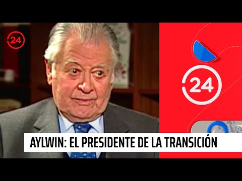 El legado de Aylwin: El presidente de la transición | 24 Horas TVN Chile