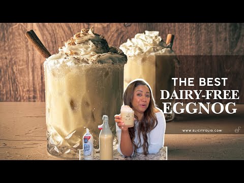 Best Dairy Free Eggnog Recipe