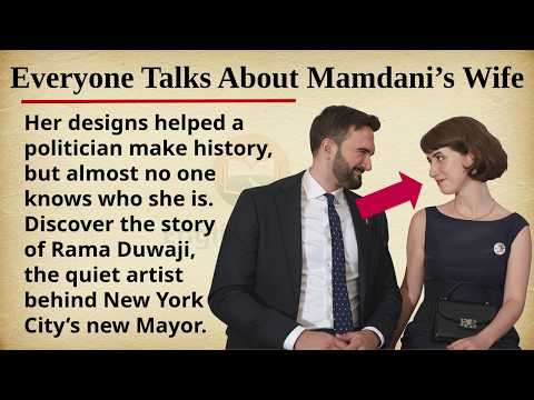 Who's Zohran Mamdani's Wife? || 📖 Learn English Through Story Level 2 || Graded Reader 🎧