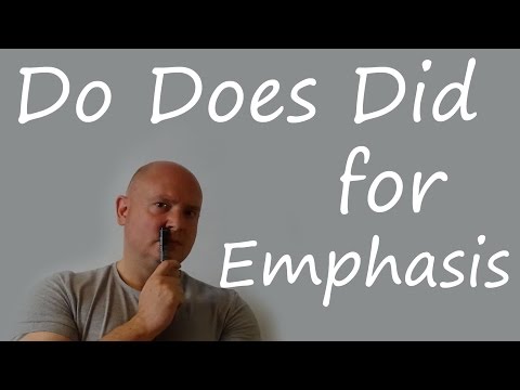 Do Does Did for Emphasis