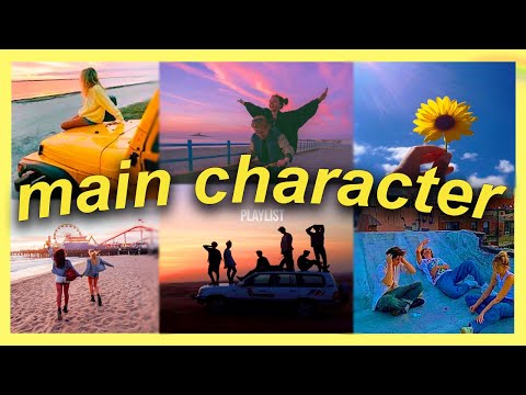 songs that will make you feel like the main character - playlist