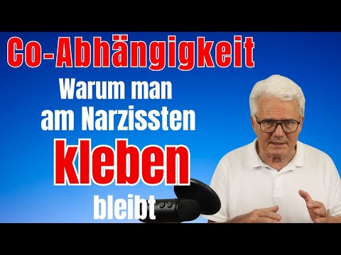 Co Abhängigkeit, Warum man am Narzissten kleben bleibt