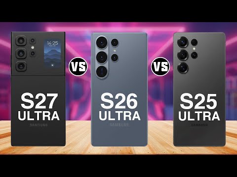 Samsung Galaxy S27 Ultra vs S26 Ultra vs S25 Ultra – The Real Upgrade Comparison!