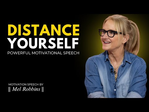 Distance Yourself From This Energy That Drains You - Motivation Speech By  Mel Robbins