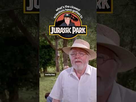 The closest we've come to Jurassic Park