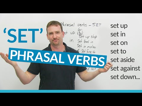 Phrasal Verbs with SET: set up, set in, set to...