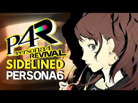 Why Atlus WANTS Persona 4 Revival More Than Persona 6