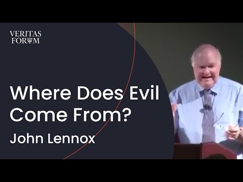 Where Does Evil Come From? John Lennox Explores.