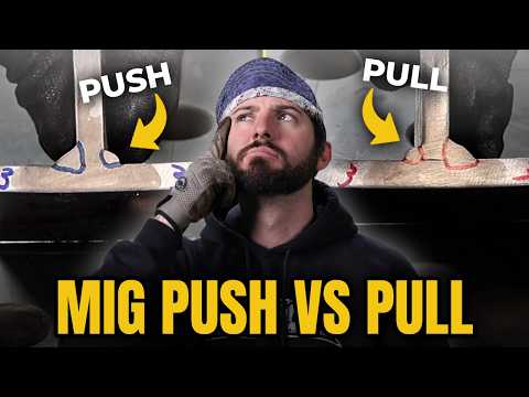 Push VS Pull: Which MIG Welding Technique Gets Better Penetration?