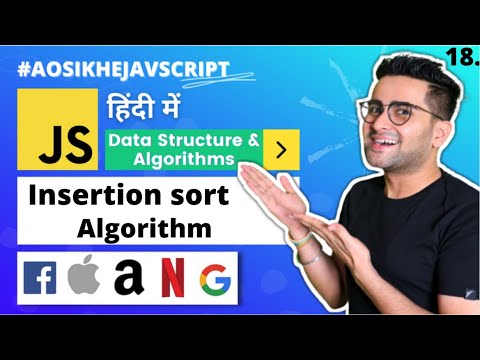 #18 - Insertion Sort Algorithm Made Simple [Sorting Algorithms] DS & Algorithms Course 🔥