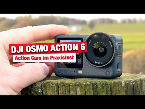 DJI Osmo Action 6 Praxistest  -  Sorry dieses Mal war ich zu spät...