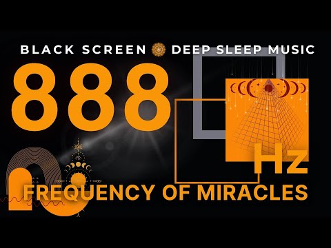 BLACK SCREEN | Frequency of Miracles | 888 Hz | Attract Abundance & Prosperity