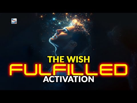 The Wish Fulfilled Activation