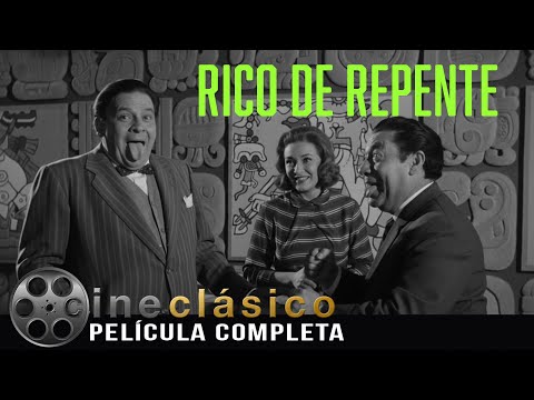 Rico de Repente | Película Clásica Mexicana | Cine Clásico
