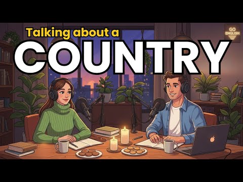 How to Talk About Your Country in English | English Podcast for Speaking Fluency