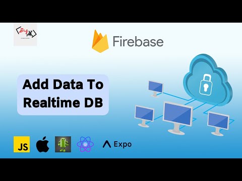 Add Data To Firebase Realtime No SQL Database Using React Native & Expo Application | JavaScript