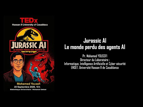 Podcast TEDx UH2C Jurassic AI Pr Mohamed YOUSSFI