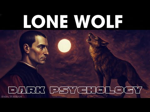 This Video is NOT for Everyone (Only for Loners) – Machiavelli । Dark Psychology