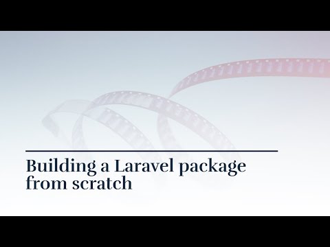 Building a Laravel package from scratch