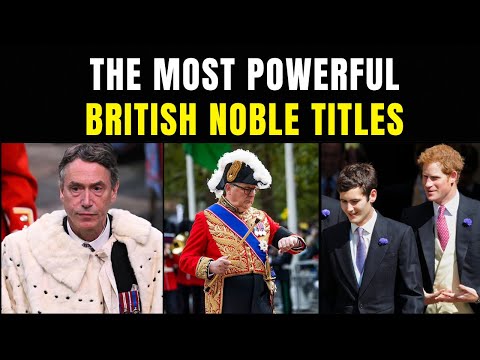 The Hierarchy of British Nobility: From Barons to Dukes – History