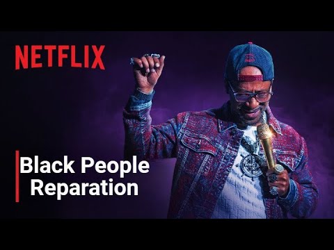 Katt Williams Woke Foke Netflix Special On Black People's Reparation