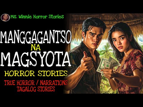 MANGGAGANTSO NA MAGSYOTA | Kulam True Story