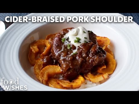 Cider-Braised Pork Shoulder | Easy, Tender Pork with Creamy Cider Sauce | Food Wishes