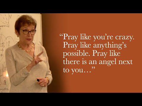 Caroline Myss – Pray like there is an angel next to you…