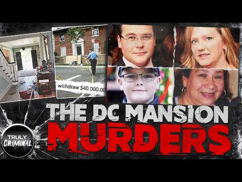 A 19 Hour Nightmare: The DC Mansion Murders