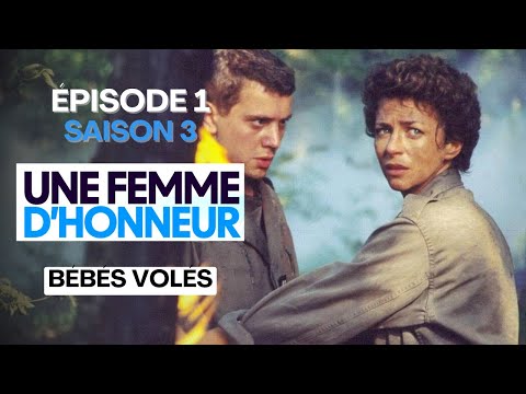 Une femme d'honneur - Bébés volés (Épisode 1, Saison 3)