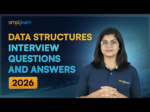 Data Structures Interview Questions And Answers 2026 | Data Structures And Algorithms | Simplilearn