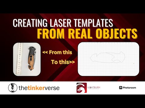 Quickly Convert Physical Objects Into Laser Engraving Templates!