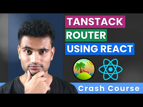 TanStack Router is my favourite React Router -- TanStack Router Tutorial