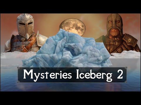 The Skyrim Mysteries Iceberg (Part 2)