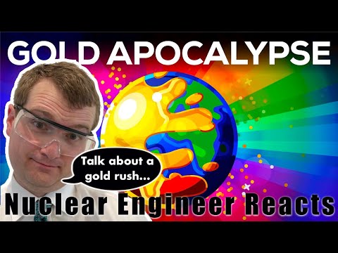 Nuclear Engineer reacts to Kurzgesagt "What if the World turned to Gold? - The Gold Apocalypse"