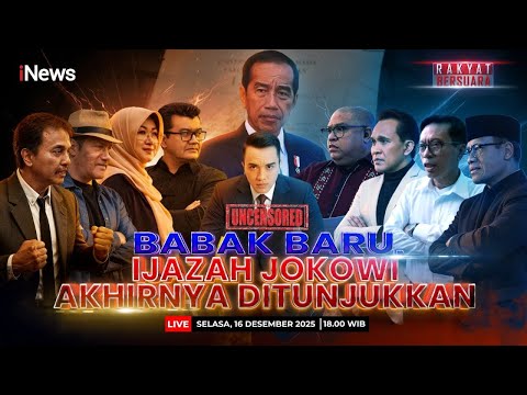 🔴Rakyat Bersuara | Babak Baru, Ijazah Jokowi Akhirnya Ditunjukkan, Uncensored (16/12)