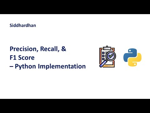 8.9. Precision, Recall, F1 Score - Python Implementation | Model Evaluation in Machine Learning