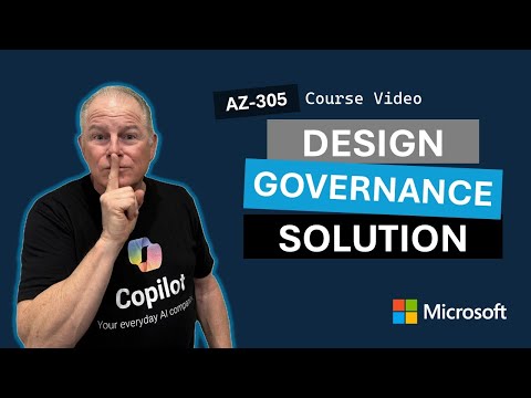 Design a governance solution AZ-305