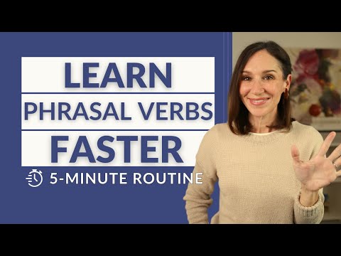Learn English Phrasal Verbs Faster — 5 Minute Routine