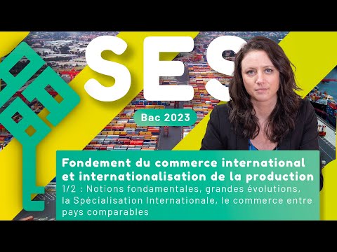Foundations of international trade and the internationalization of production 1/2 - SES Bac 2026