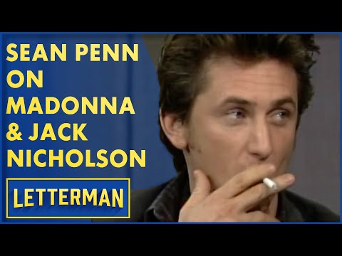 Sean Penn Talks About Madonna, Jack Nicholson | David Letterman