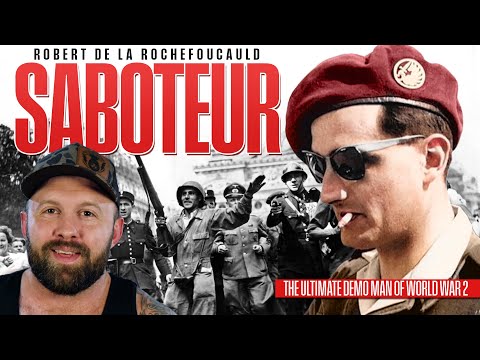 The Ministry of Ungentlemanly Warfare’s Demolition Man - Robert de La Rochefoucauld